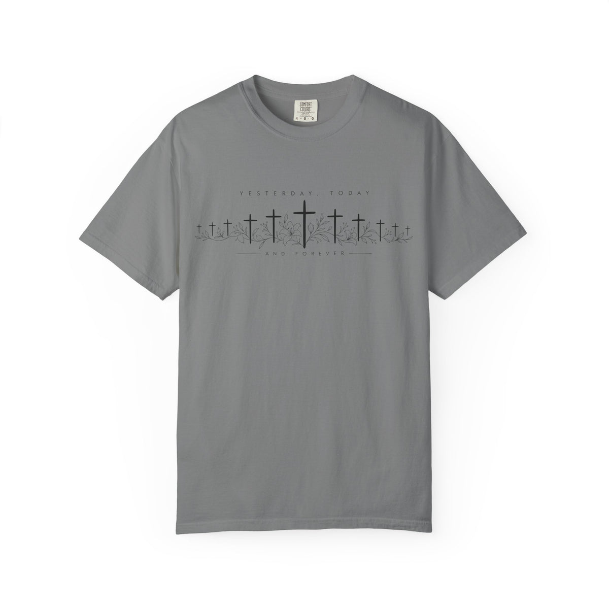 Yesterday, Today & Forever - Christian Faith Tee