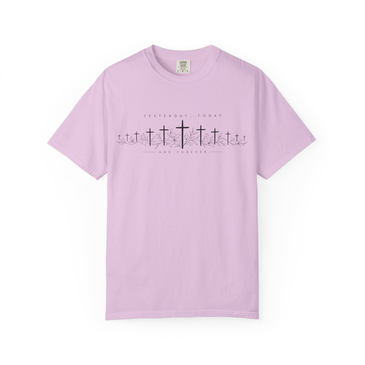 Yesterday, Today & Forever - Christian Faith Tee