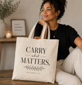 “Carry What Matters” Tote Bag
