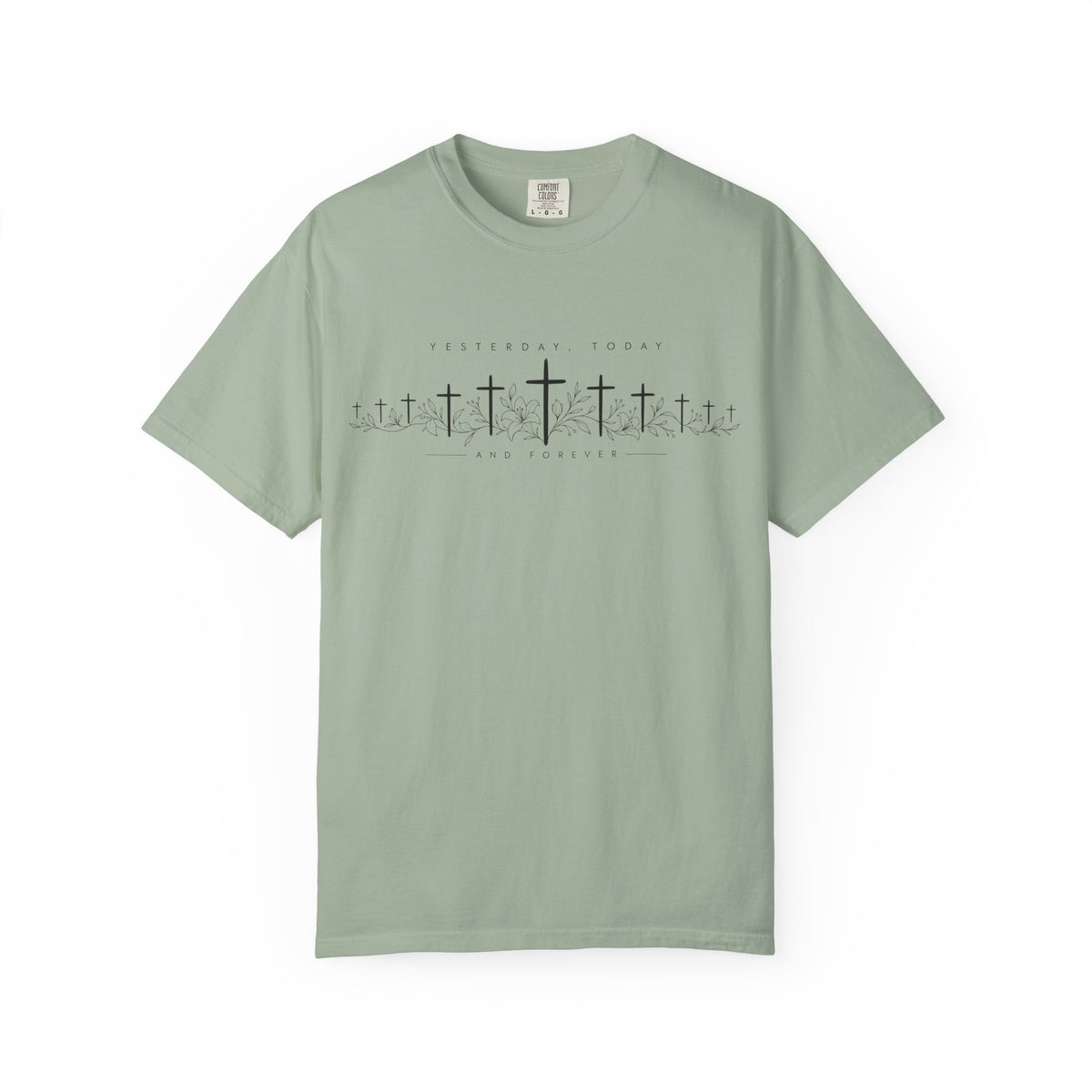 Yesterday, Today & Forever - Christian Faith Tee